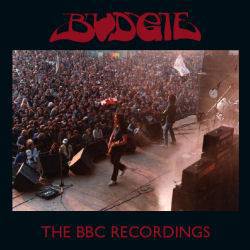 Budgie : The BBC Recordings